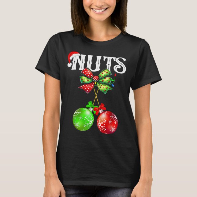 Funny Chest Nuts Chestnuts Matching Family Christm T Shirt (Framsida)