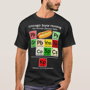 Funny Chicago Stil Hett Hund Periodic Dinner Bord T Shirt