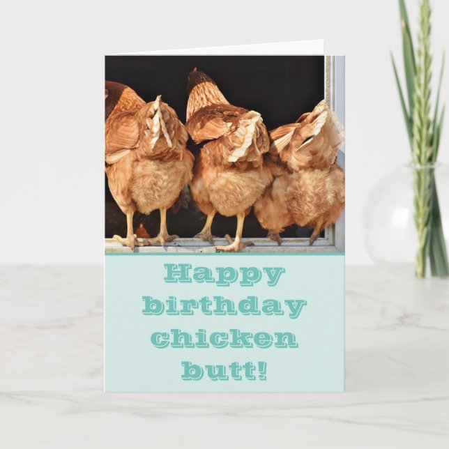 Funny Chicken Butt Birthday Kort (Framsida)