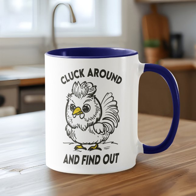 Funny Chicken Cluck Around & Find Out Based Doodle Mugg (Funny chicken mug with a sassy 'Cluck Around and Find Out' pun for poultry lovers!)