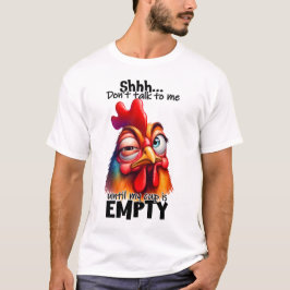 Funny Chicken Coffee Addict T Shirt