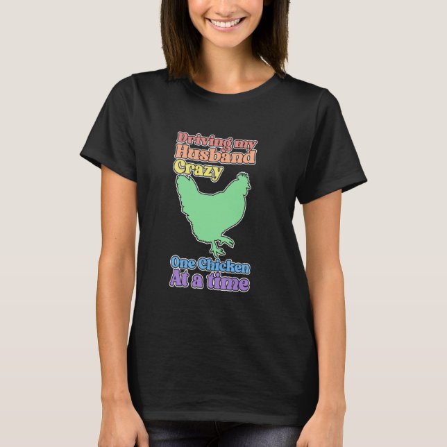 Funny Chicken Dam som kör min Make Crazy T Shirt (Framsida)
