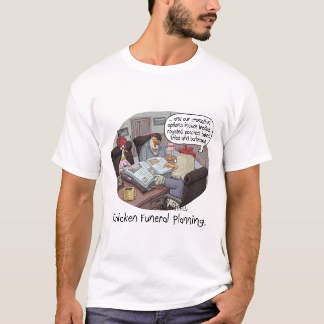 Funny Chicken Funeral Planning med söta kycklingar T Shirt (Framsida)