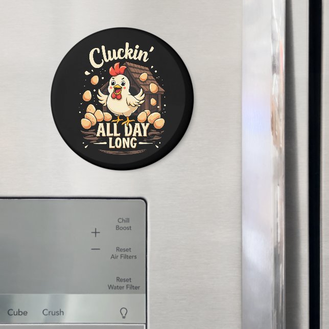 Funny Chicken Humor Rustic Farm Life Magnet (In Situ (Fridge))
