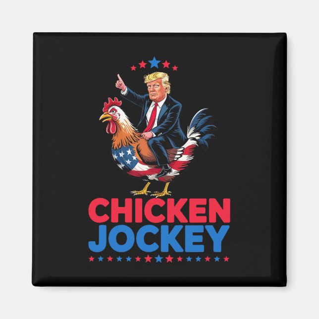 Funny Chicken Jockey Trump Meme Magnet (Framsidan)