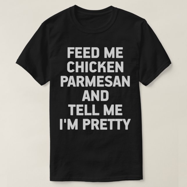 Funny Chicken Parmesan Parm Italy Food Älskare Foo T Shirt (Design framsida)