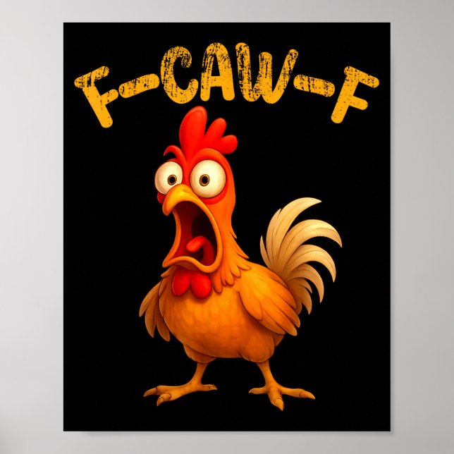 Funny Chicken Quote Rooster Animal Meme Humor Sayi Poster (Framsidan)