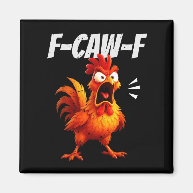 Funny Chicken Quote Rooster Humor Saying Men Women Magnet (Framsidan)