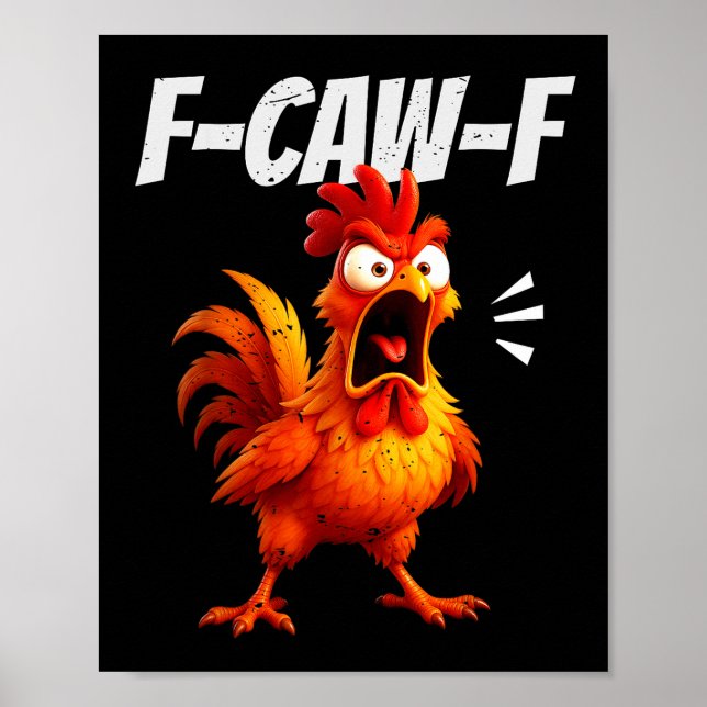 Funny Chicken Quote Rooster Humor Saying Men Women Poster (Framsidan)