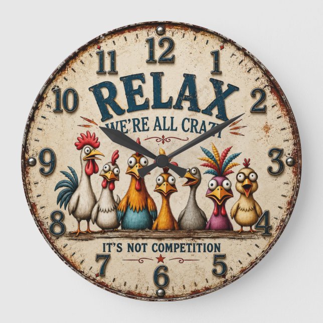 Funny Chicken Relax We're All Crazy Farmhouse Stor Klocka (Framsida)