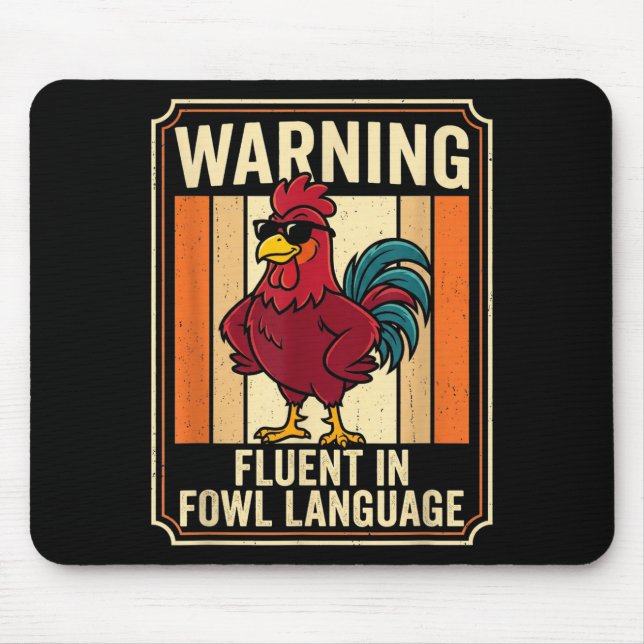 Funny Chicken Rooster Humor Warning Fluent In Fowl Musmatta (Framsidan)