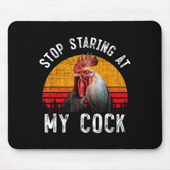 Funny Chicken Rooster Stop Staring At My Gift  Musmatta (Framsidan)