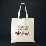Funny Chicken Whisperer Tygkasse<br><div class="desc">En luddig påse för kyckling älskare och jordbrukare med vattenfärgstryck för kycklingar och en chick med texten "kyckling whisperer"</div>