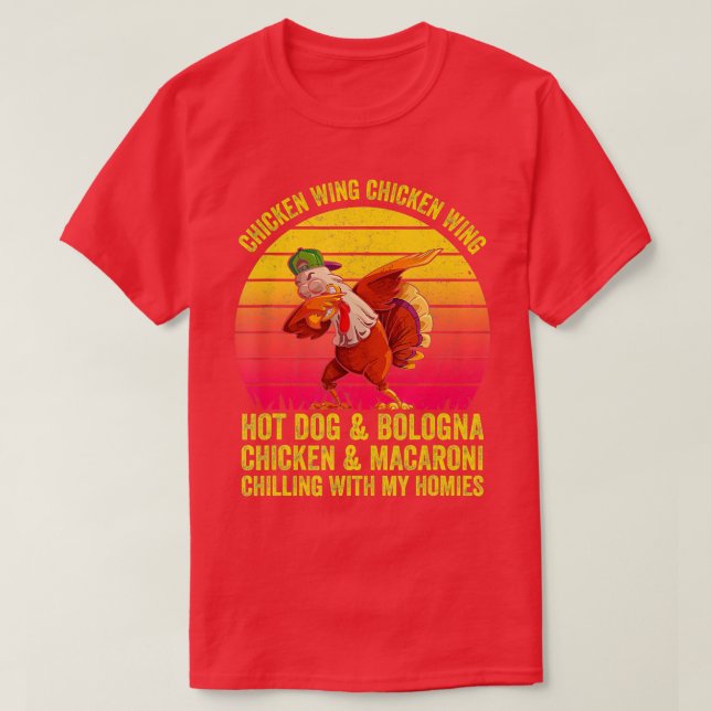 Funny Chicken Wing Song Lyric Hot Dog Bologna Maca T Shirt (Design framsida)