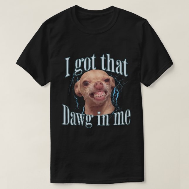 Funny Chihuahua Dawg Meme Design T Shirt (Design framsida)