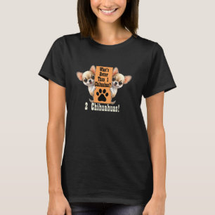 Funny Chihuahua Hund älskare Pet Owner Hund Puppy T Shirt