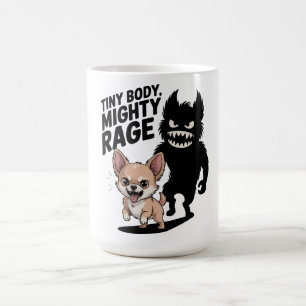 Funny Chihuahua Hund "Tiny Body, Mighty Rage" Kaffemugg