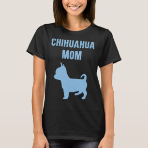Funny Chihuahua Mamma med blå silhuett Cu T Shirt