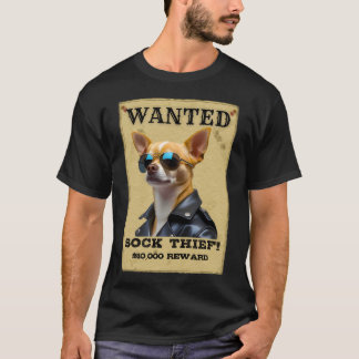 Funny Chihuahua WANTED Poster with Cool Sunglasses T Shirt