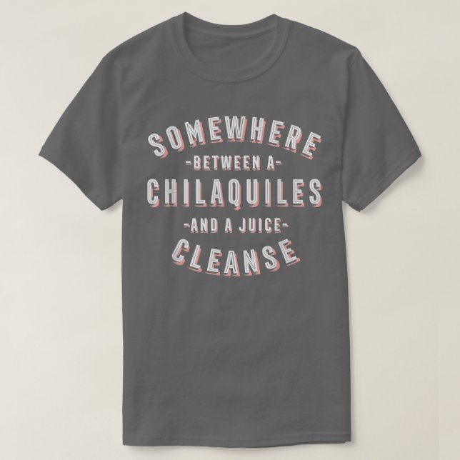 Funny Chilaquiles och en juice Rena Tortilla Veg T Shirt (Design framsida)