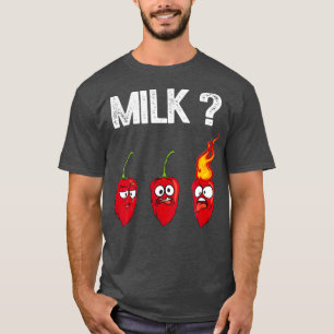 Funny Chili Pepper-Hetten Habanero Sauce Mjölk T Shirt