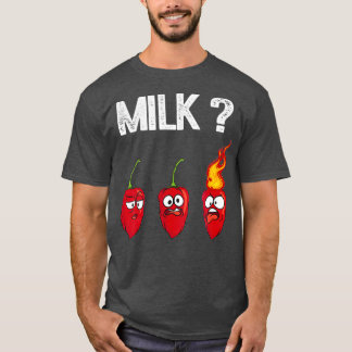 Funny Chili Pepper-Hetten Habanero Sauce Mjölk T Shirt
