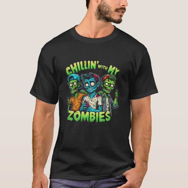 Funny Chillin med min Zombies Zombie Halloween Cos T Shirt (Framsida)