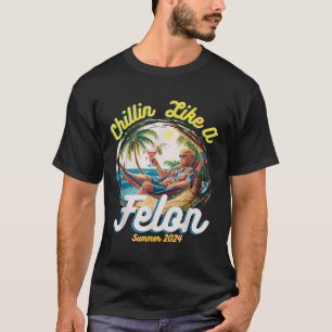 Funny Chillin som en felon Sommar 2024 2024 Trump T Shirt