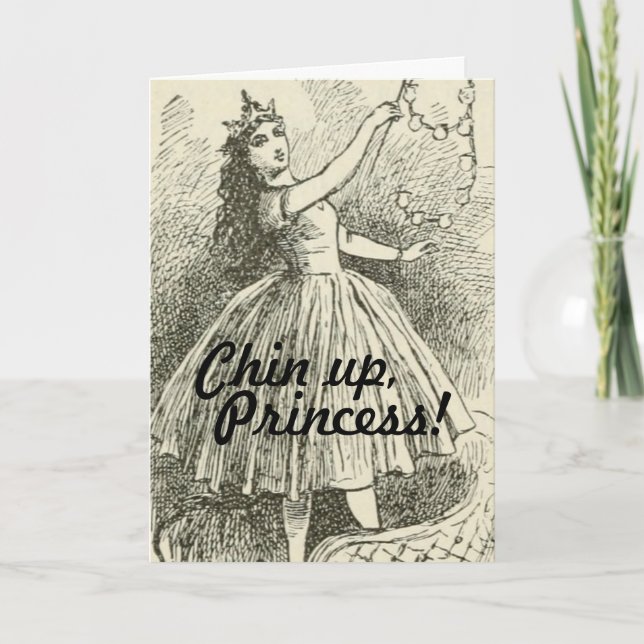 Funny Chin Up Princess Cheer Up Encouragement Kort (Framsida)