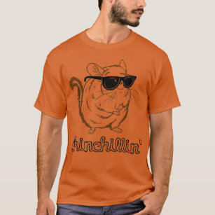 Funny Chinchilla Sunglasses Chinchillin Chinchilla T Shirt