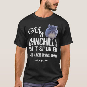 Funny Chinchilla T Shirt