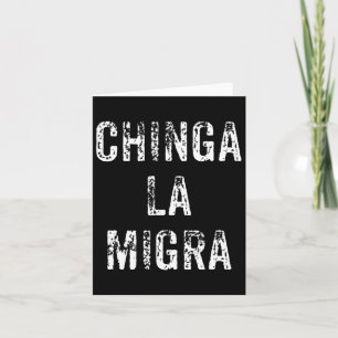 Funny Chinga La Migra Mexican Gräns Patrol Resiste Kort