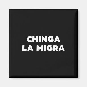 Funny Chinga La Migra Mexican Gräns Patrol Resiste Magnet