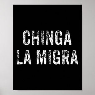 Funny Chinga La Migra Mexican Gräns Patrol Resiste Poster