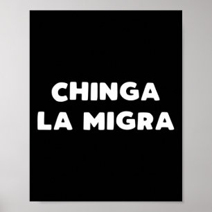 Funny Chinga La Migra Mexican Gräns Patrol Resiste Poster