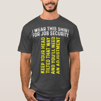 Funny Chiropractor Gift Chiropraktic-justering T Shirt
