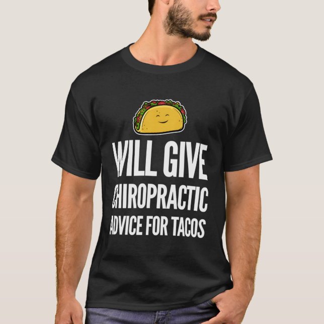 Funny Chiropractor Tacos Chiropraktic Assistant T Shirt (Framsida)