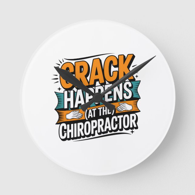 Funny Chiropraktic Quote Spine Crack Humor Rund Klocka (Framsida)