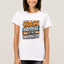 Funny Chiropraktic Quote Spine Crack Humor