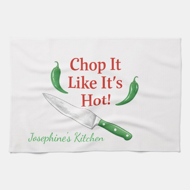 Funny Chop It Like Its Hot Personalized Chef Trend Kökshandduk (Horisontell)