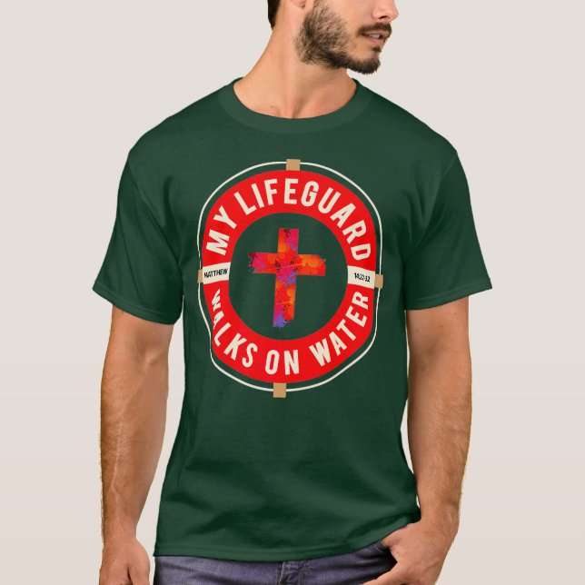Funny Christian Apparel - Lifeguard Walks on T Shirt (Framsida)