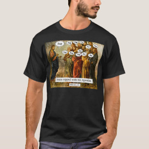Funny Christian Jesus Apostles Meme T Shirt