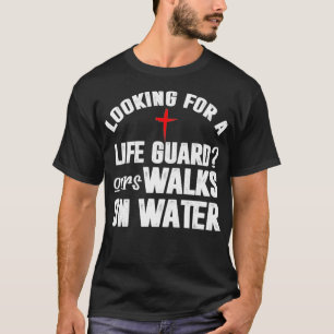 Funny Christian Lifeguard Walks på Vatten Gift T Shirt