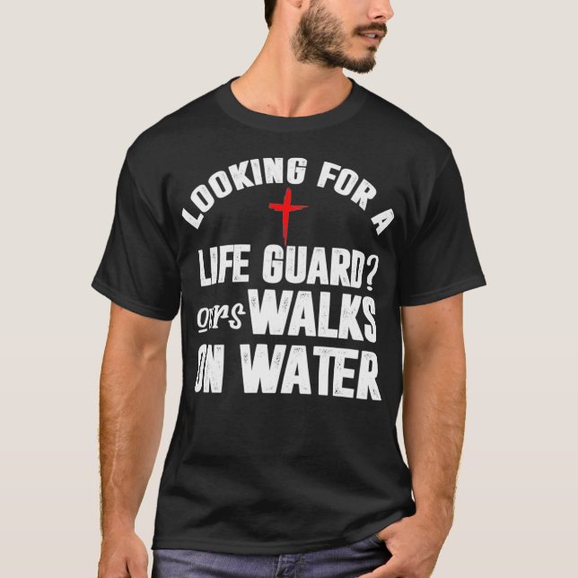 Funny Christian Lifeguard Walks på Vatten Gift T Shirt (Framsida)