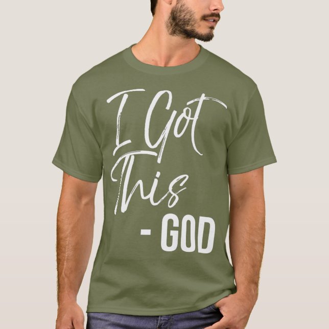 Funny Christian Quote Gift Faith säger I Har T Shirt (Framsida)