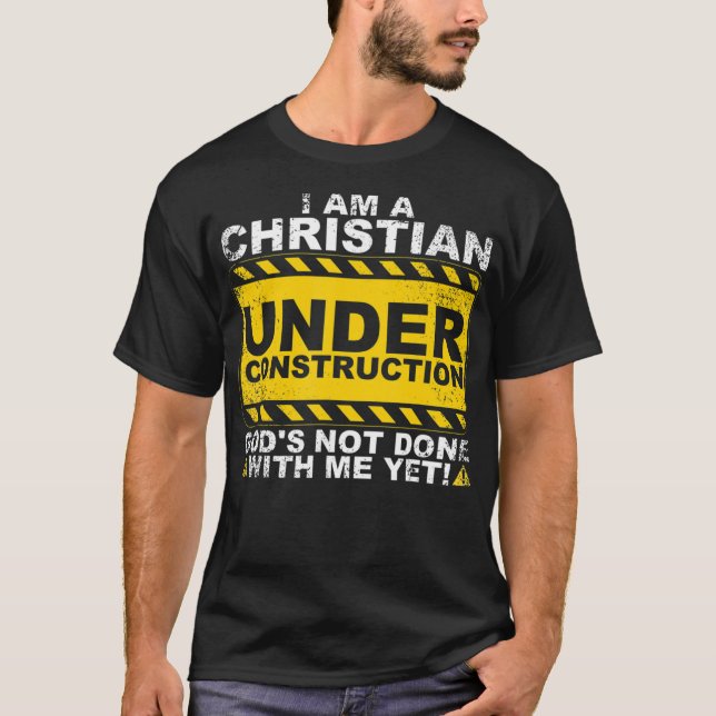 Funny Christian under Construction Gift Catholik M T Shirt (Framsida)