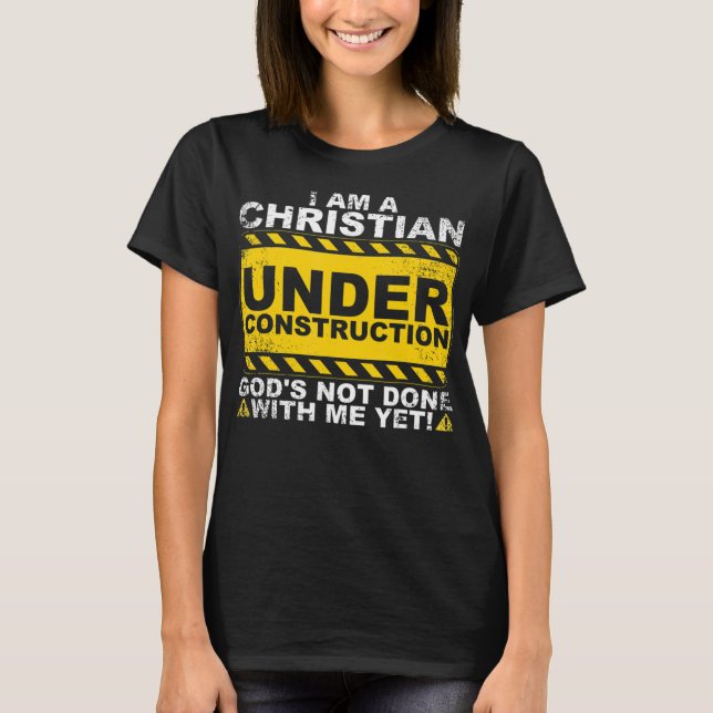 Funny Christian under Construction Gift Catholik M T Shirt (Framsida)