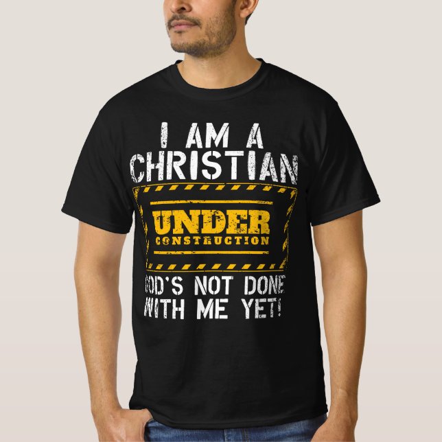 Funny Christian under Construction Gift-katolik T Shirt (Framsida)