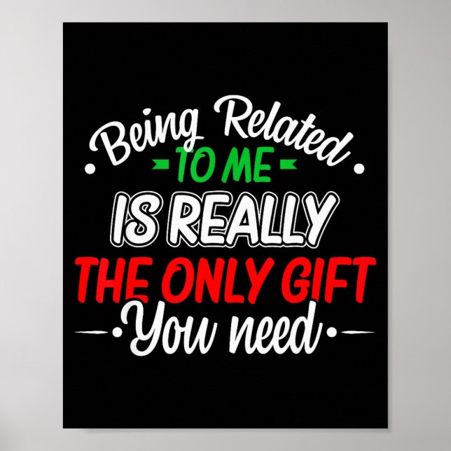 Funny Christmas Being Related To Me Family Joke Xm Poster (Framsidan)
