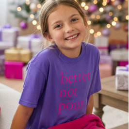 Funny Christmas Better Not Pout Simple Cute  T Shirt